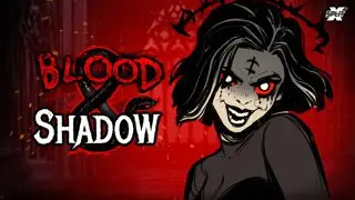 Blood & Shadow