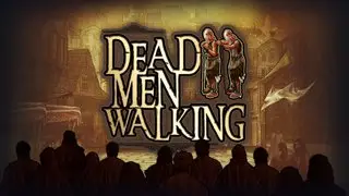 Dead Men Walking DX1