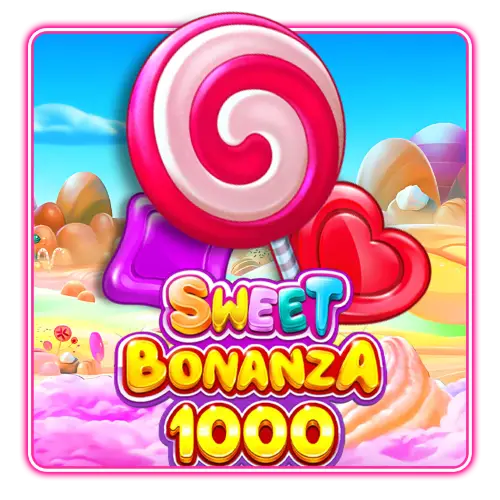 Sweet Bonanza 1000
