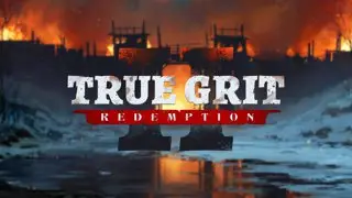 True Grit Redemption 2