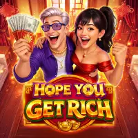 Hope You Get Rich